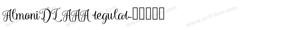 AlmoniDLAAA regular字体转换